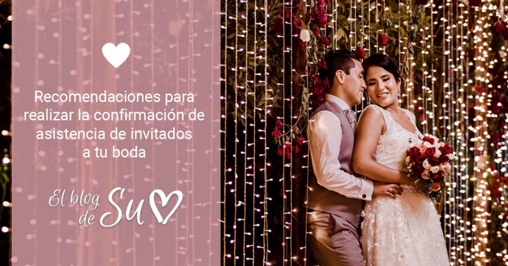 Recomendaciones para realizar la confirmación de asistencia de invitados a tu boda – El blog de Su – Susana Morales Wedding & Event Planner